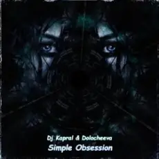 Dj Kapral & Dolocheeva - Simple Obsession (Cover)