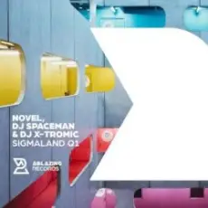 Novel, DJ Spaceman & DJ X-Tromic - Sigmaland Q1 (Extended Mix)