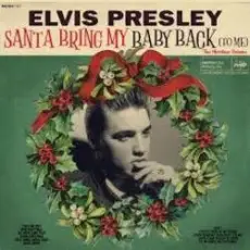 Elvis Presley - Santa Bring My Baby Back (To Me)