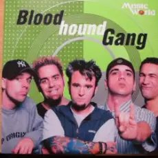 Bloodhound Gang - The Ballad of Chasey Lain