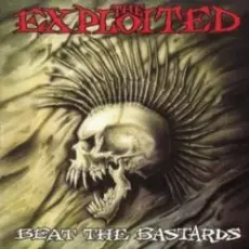 The Exploited - Beat The Bastards