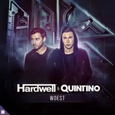 Hardwell, Quintino - Woest
