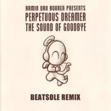 Perpetuous Dreamer - The Sound Of Goodbye (Armin van Buuren Remix)