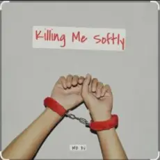 MD DJ - Killing Me Softly (Cover)