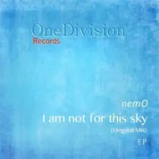 Nemo - I Am Not For This Sky (Original Mix)