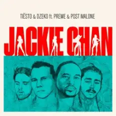 Tiësto & Dzeko feat. Preme & Post Malone - Jackie Chan