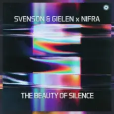 Svenson & Gielen & Nifra - The Beauty Of Silence