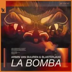 Armin Van Buuren feat. Blasterjaxx - La Bomba