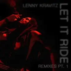 Lenny Kravitz - Let It Ride (Junior Sanchez Remix)