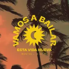 Mentol & D.E.P. - Vamos a Bailar (Esta Vida Nueva)