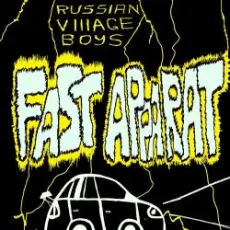 Russian Village Boys - Fast Apparat
