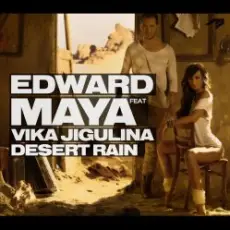 Edward Maya feat Vika Jigulina - Desert rain (original mix)