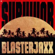 Blasterjaxx - Survivor