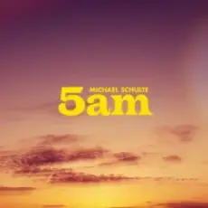 Michael Schulte - 5am