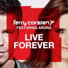 Ferry Corsten feat. Aruna - Live Forever (Shogun Remix)
