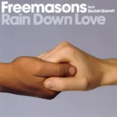 Freemasons - Rain Down Love