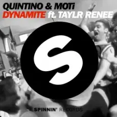 01. Quintino & MOTi feat. Taylr Renee - Dynamite (Original Mix)