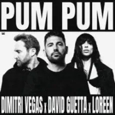 Dimitri Vegas & David Guetta & Loreen - Pum Pum