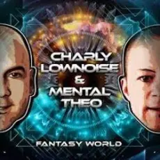 Charly Lownoise & Mental Theo - Fantasy World (Dj Sammy's J.O.Y. Palace Remix)