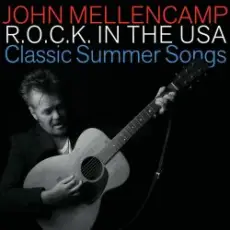 John Mellencamp - R.O.C.K. In the U.S.A. (A Salute to 60's Rock)