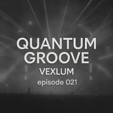 Vexlum - Quantum Groove 021