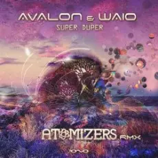 Avalon & Waio - Super Duper (Atomizers Remix)