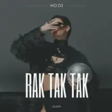 MD Dj & Olivia - Rak tak tak