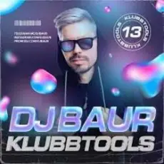 DJ BAUR - KLUBBTOOLS 13