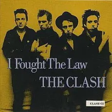 Clash - I Fought The Law