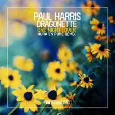 Paul Harris feat. Dragonette - One Night Lover (Nora en Pure Remix)
