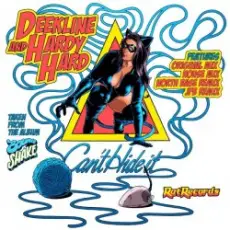 Deekline & Hardy Hard - Can't Hide It - Deekline & Hardy Hard