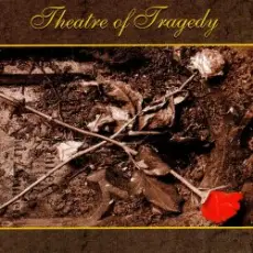 Theatre Of Tragedy - A distance there is...