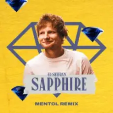 Ed Sheeran - Sapphire (Mentol Remix)