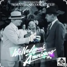 Yolanda Be Cool & DCUP - We No Speak Americano (Original Mix)