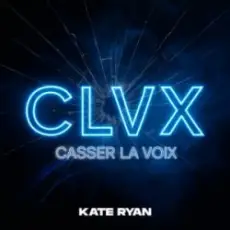 KATE RYAN - Casser La Voix