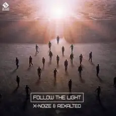 X-Noize & Rexalted - Follow The Light (Original Mix)