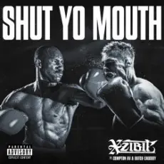 Xzibit feat. Compton Av & Butch Cassidy - Shut Yo Mouth