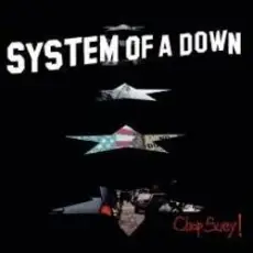 System of a Down - Chop Suey