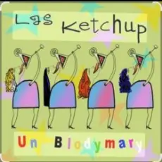 Las Ketchup - Un Blodymary