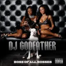DJ Godfather - Boss Of All Bosses 10