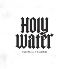 Marshmello & Jelly Roll - Holy Water
