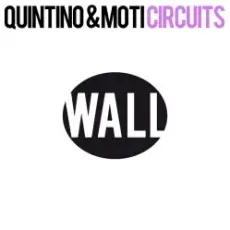 Quintino & MOTi - Circuits (Original Mix)
