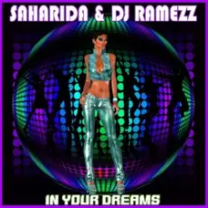 Saharida & DJ Ramezz - In Your Dreams