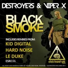 Destroyers & Viper X - Black Smoke (Original Mix)