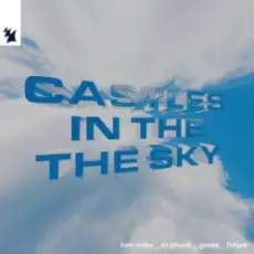 Ben Nicky & Dr Phunk & Geses & Fahjah - Castles In The Sky