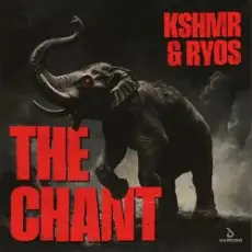 KSHMR & Ryos - The Chant