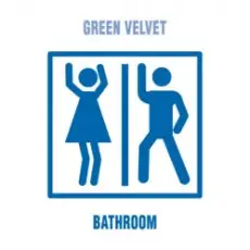 Green Velvet - The Bathroom