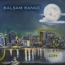 Balsam Range - Chasing Someone Else's Dreams