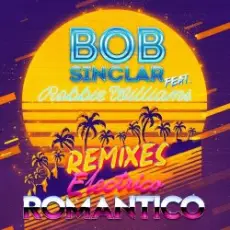 Bob Sinclar - Electrico Romantico (Disco Mix Radio Edit)