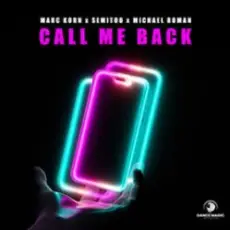 Marc Korn & Semitoo & Michael Roman - Call Me Back
